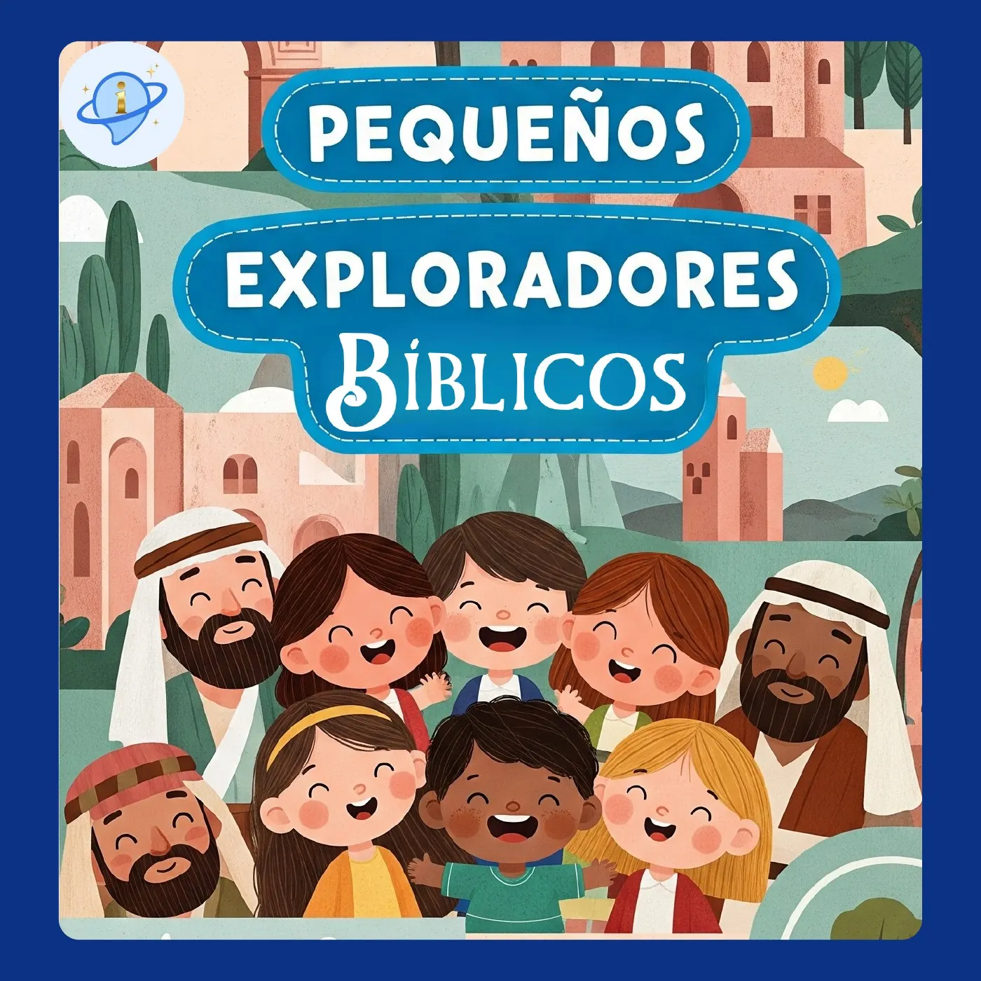 Pequeños Exploradores Bíblicos